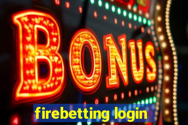 firebetting login